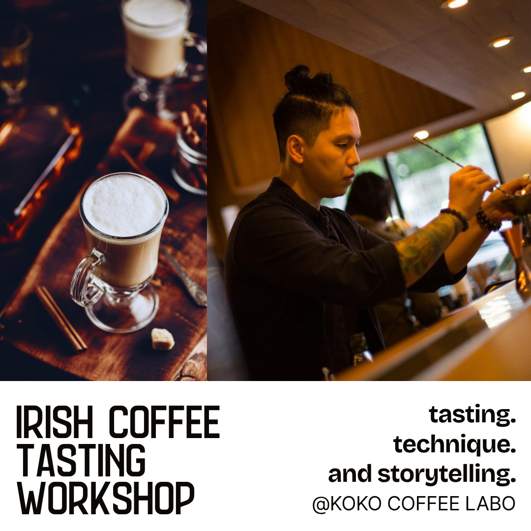 Irish Coffee Tasting Workshop by Ricky Chan